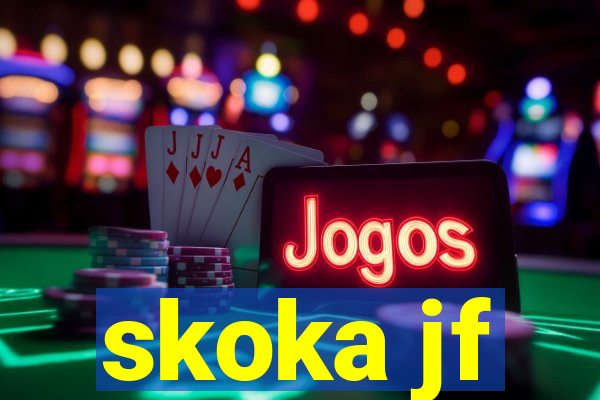 skoka jf